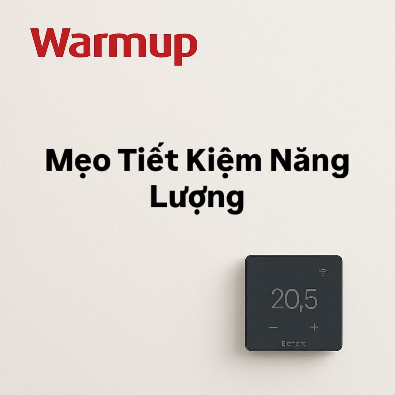 Tiết kiệm hơn khi dùng sưởi sàn Warmup – Giải pháp từ Linh Dương Company